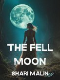 The Fell Moon (St. Regis Chronicles, #1) (eBook, ePUB)