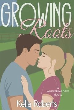 Growing Roots (eBook, ePUB) - Roberts, Kella