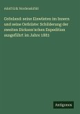 Grönland: seine Eiswüsten im Innern und seine Ostküste: Schilderung der zweiten Dickson'schen Expedition ausgeführt im Jahre 1883