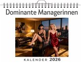 Dominante Managerinnen Dominante Managerinnen