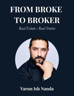 Cover From Broke To Broker - Real Estate: Real Stories (eBook, ePUB)