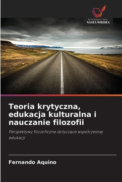 Cover Teoria krytyczna, edukacja kulturalna i nauczanie filozofii