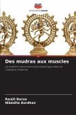 Des mudras aux muscles Des mudras aux muscles