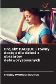 Projekt PAEQUE i równy dost¿p dla dzieci z obszarów defaworyzowanych Projekt PAEQUE i równy dost¿p dla dzieci z obszarów defaworyzowanych