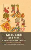 Kings, Lords and Men in Scotland and Britain, 1300-1625 Kings, Lords and Men in Scotland and Britain, 1300-1625