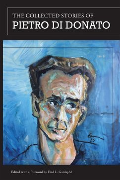 The Collected Stories of Pietro di Donato - Di Donato, Pietro