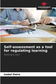 Self-assessment as a tool for regulating learning Self-assessment as a tool for regulating learning