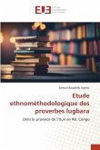 Etude ethnométhodologique des proverbes lugbara Etude ethnométhodologique des proverbes lugbara
