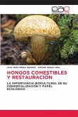 HONGOS COMESTIBLES Y RESTAURACIÓN HONGOS COMESTIBLES Y RESTAURACIÓN