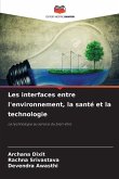 Les interfaces entre l'environnement, la santé et la technologie