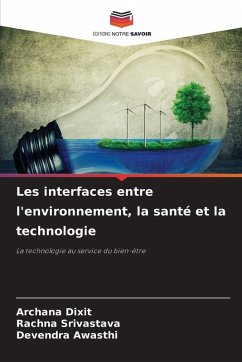 Cover Les interfaces entre l'environnement, la santé et la technologie