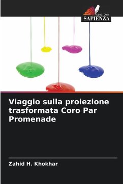 Viaggio sulla proiezione trasformata Coro Par Promenade - Khokhar, Zahid H.