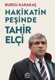 Hakikatin Pesinde Tahir Elci