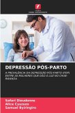 DEPRESSÃO PÓS-PARTO DEPRESSÃO PÓS-PARTO