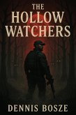 The Hollow Watchers (eBook, ePUB) The Hollow Watchers (eBook, ePUB)