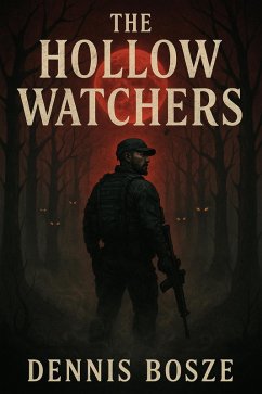 The Hollow Watchers (eBook, ePUB) - Bosze, Dennis