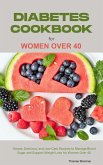 Diabetes Cookbook for Women Over 40 (eBook, ePUB) Diabetes Cookbook for Women Over 40 (eBook, ePUB)