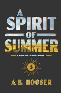 A Spirit of Summer - Hooser, A. B. A Spirit of Summer - Hooser, A. B.