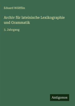Cover Archiv für lateinische Lexikographie und Grammatik