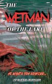 The Wetman of The Lake (eBook, ePUB) The Wetman of The Lake (eBook, ePUB)