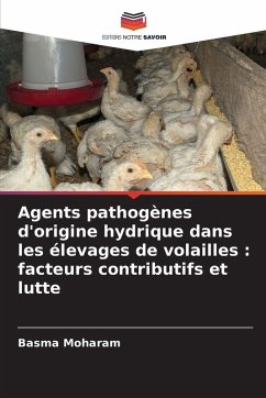 Cover Agents pathogènes d'origine hydrique dans les élevages de volailles : facteurs contributifs et lutte