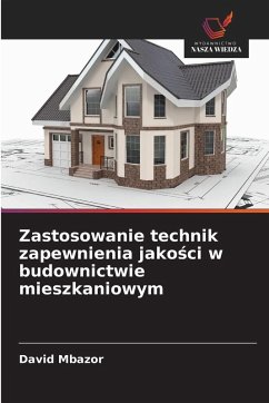 Cover Zastosowanie technik zapewnienia jako¿ci w budownictwie mieszkaniowym