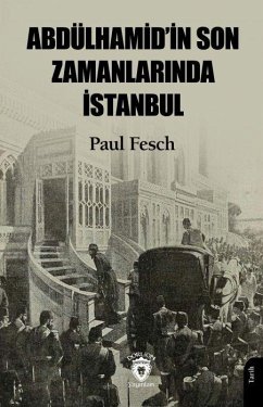 Cover Abdülhamidin Son Zamanlarinda Istanbul