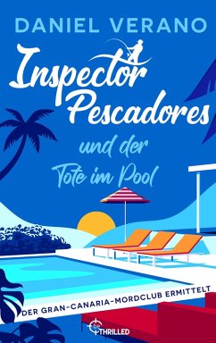 Inspector Pescadores und der Tote im Pool - Verano, Daniel