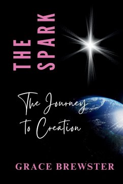 Cover The Spark The Journey to Creation