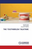 THE TOOTHBRUSH TALKTIME THE TOOTHBRUSH TALKTIME