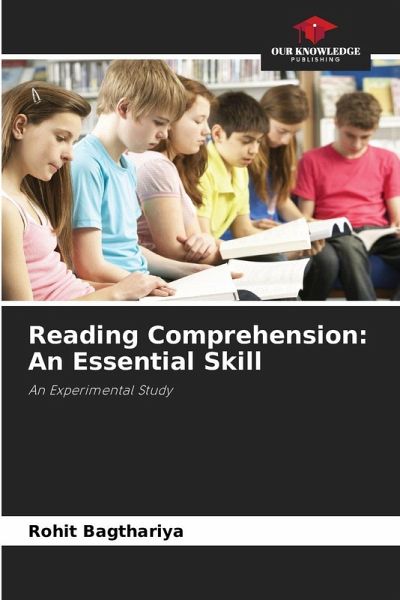 Reading Comprehension: An Essential Skill Reading Comprehension: An Essential Skill