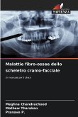 Malattie fibro-ossee dello scheletro cranio-facciale Malattie fibro-ossee dello scheletro cranio-facciale