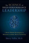 The SCIENCE of High-Performance Leadership The SCIENCE of High-Performance Leadership