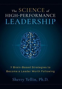 The SCIENCE of High-Performance Leadership - Yellin, Sherry