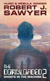 The Downloaded 2: Gods in the Machine The Downloaded 2: Gods in the Machine