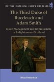The Third Duke of Buccleuch and Adam Smith The Third Duke of Buccleuch and Adam Smith
