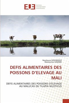 DEFIS ALIMENTAIRES DES POISSONS D'ELEVAGE AU MALI - SOGODOGO, Nouhoum;SAMAKE, Mamoutou