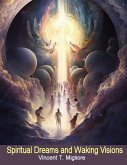 Spiritual Dreams and Waking Visions (eBook, ePUB) Spiritual Dreams and Waking Visions (eBook, ePUB)