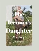 The Iceman's Daughter, My Story (eBook, ePUB) The Iceman's Daughter, My Story (eBook, ePUB)