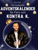 Der inoffizielle Adventskalender für Fans von Kontra K. Der inoffizielle Adventskalender für Fans von Kontra K.