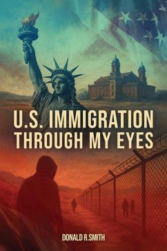 Cover U.S. Immigration Through My Eyes
