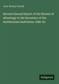 Second Annual Report of the Bureau of ethnology to the Secretary of the Smithsonian Institution 1880-81