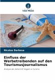 Einfluss der Werbetreibenden auf den Tourismusjournalismus