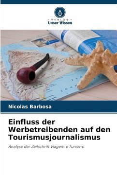 Einfluss der Werbetreibenden auf den Tourismusjournalismus - Barbosa, Nicolas