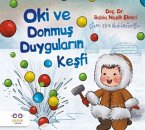Oki ve Donmus Duygularin Kesfi Oki ve Donmus Duygularin Kesfi
