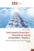 Instruments financiers : diversité et enjeux comptables, religieux Instruments financiers : diversité et enjeux comptables, religieux