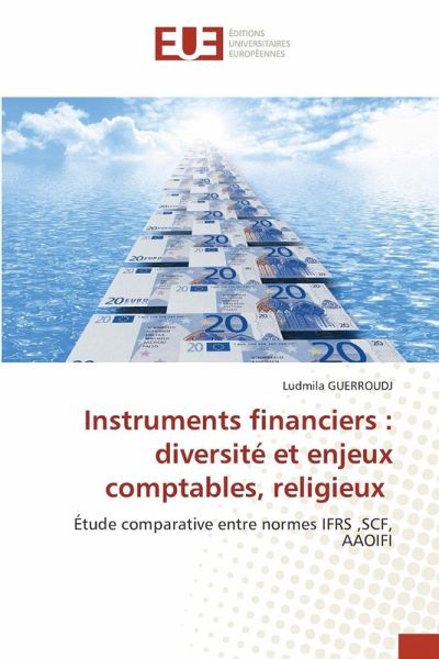 Instruments financiers : diversité et enjeux comptables, religieux