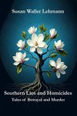 Southern Lies and Homicides Southern Lies and Homicides