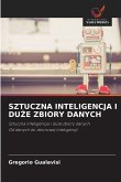 SZTUCZNA INTELIGENCJA I DU¿E ZBIORY DANYCH