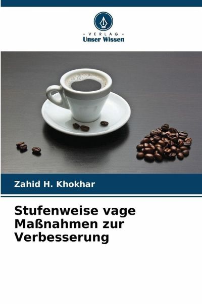 Stufenweise vage Maßnahmen zur Verbesserung Stufenweise vage Maßnahmen zur Verbesserung
